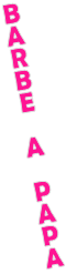 B A R B E  A  P A P A